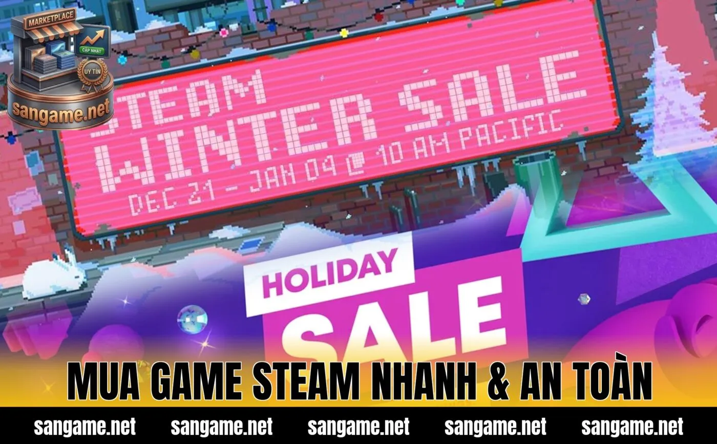 Mua Game Steam Nhanh & An Toàn