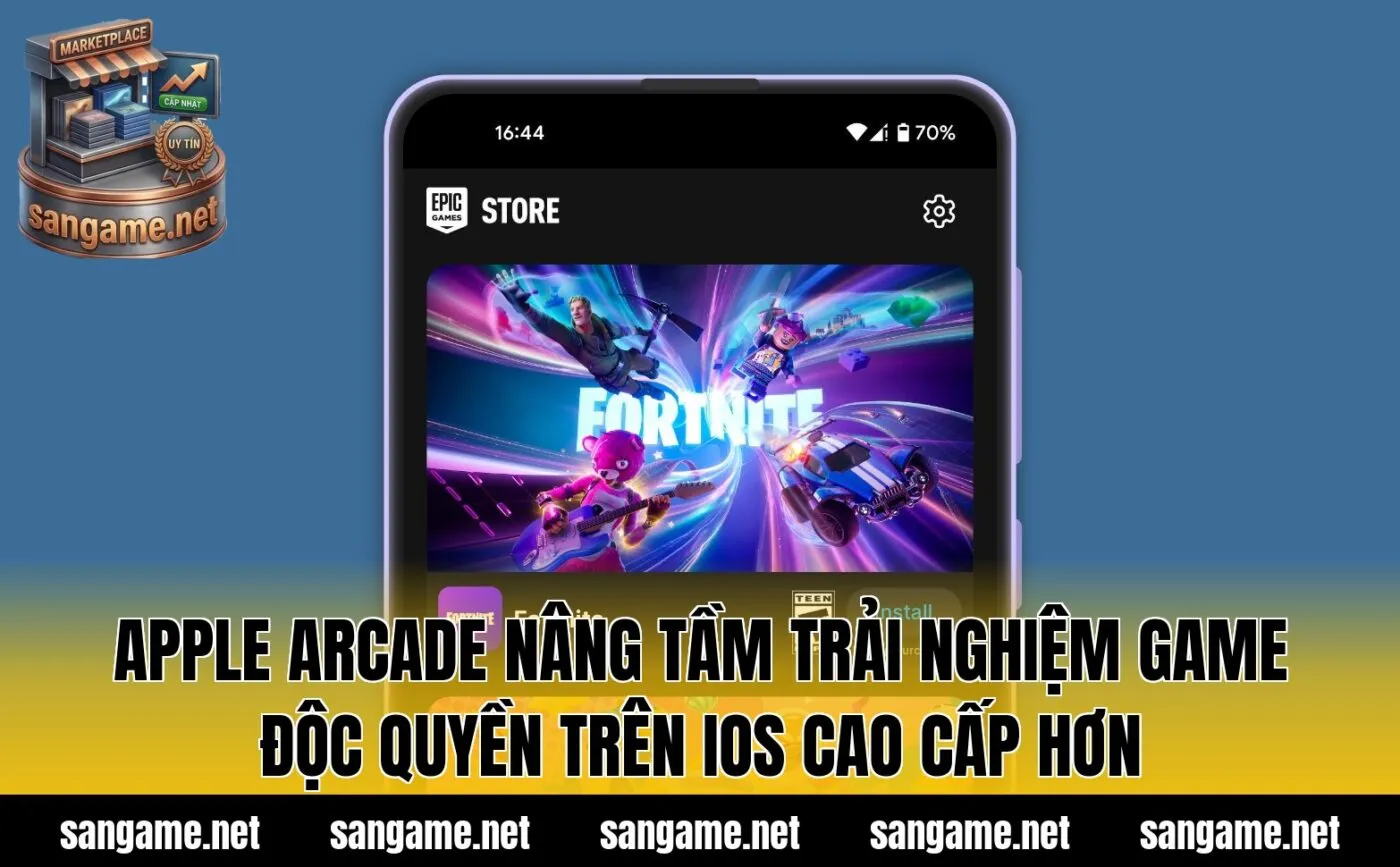 Apple Arcade nâng tầm trải nghiệm game độc quyền trên iOS cao cấp hơn