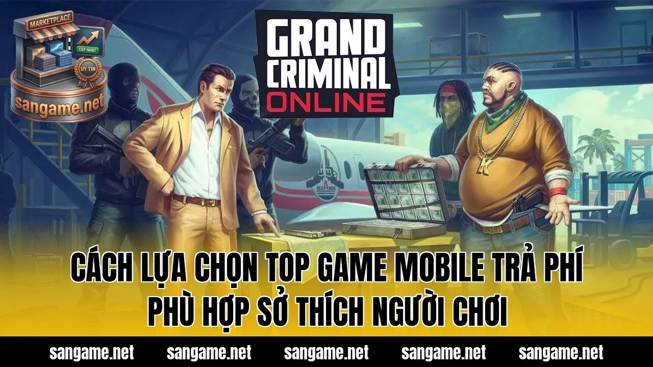 Cách lựa chọn top game mobile trả phí phù hợp sở thích người chơi