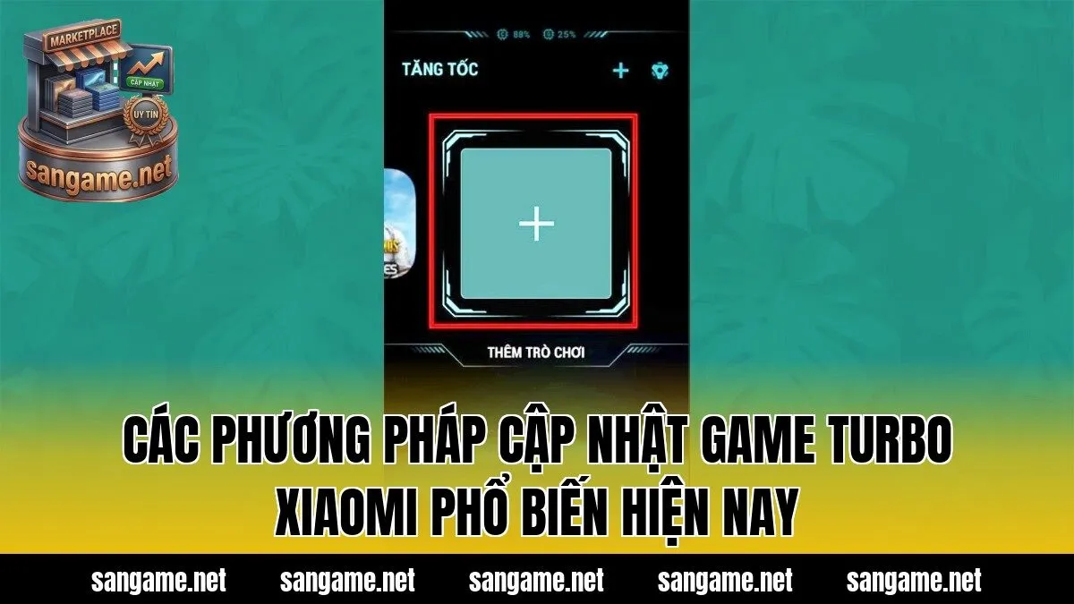 Các phương pháp cập nhật Game Turbo Xiaomi phổ biến hiện nay