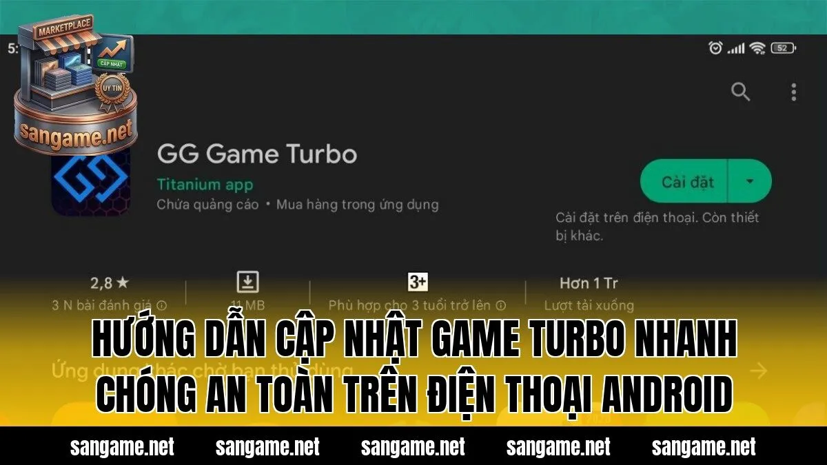 Hướng dẫn cập nhật Game Turbo nhanh chóng an toàn trên điện thoại Android