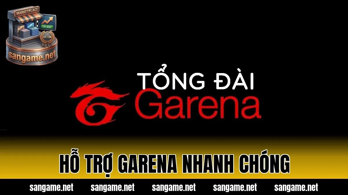 Hỗ Trợ Garena Nhanh Chóng