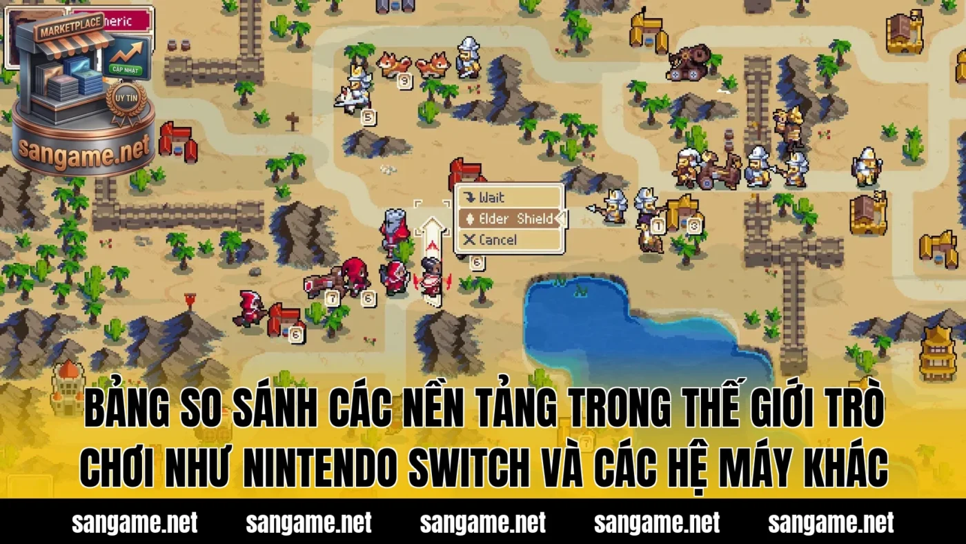 Bảng so sánh các nền tảng trong thế giới trò chơi như Nintendo Switch và các hệ máy khác