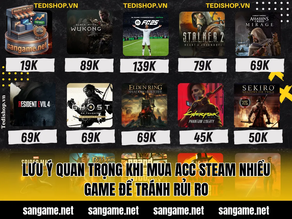 Lưu ý quan trọng khi mua acc Steam nhiều game để tránh rủi ro