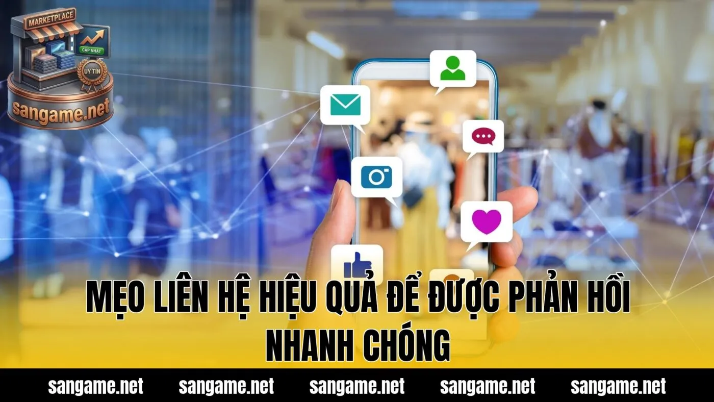 Mẹo liên hệ hiệu quả để được phản hồi nhanh chóng