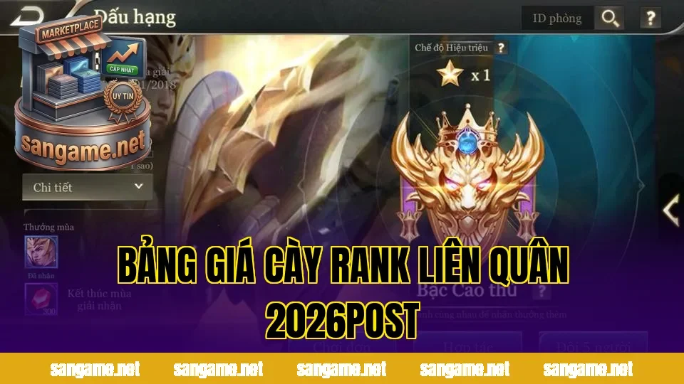 BẢNG GIÁ CÀY RANK LIÊN QUÂN 2026post
